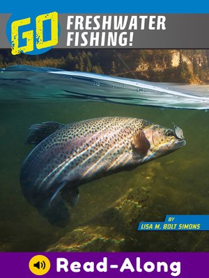 cover image of Go Freshwater Fishing!
